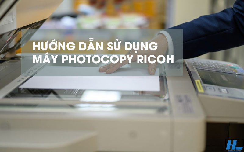 cach-su-dung-may-photocopy-ricoh