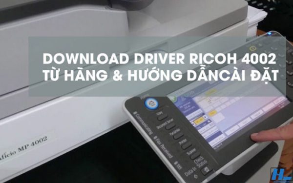 Open 4002 File Hướng dẫn tải driver và cài đặt in máy photo Ricoh MP 4002